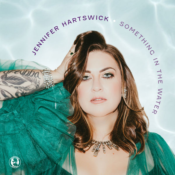 Jennifer Hartswick|Something in the Water Jennifer Hartswick|Something in the Water