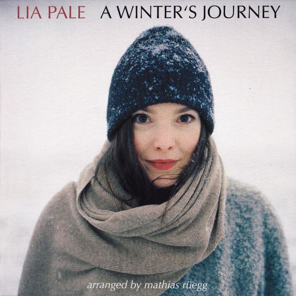 Lia Pale - A Winter's Journey Lia Pale - A Winter's Journey