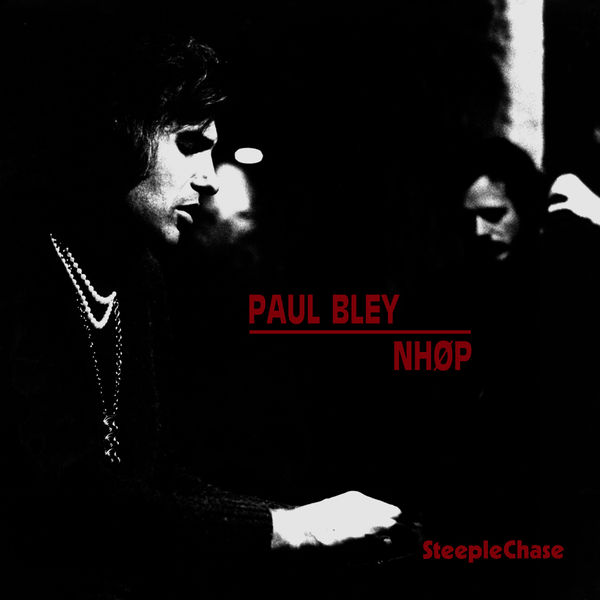 Paul Bley|BLEY/NHØP