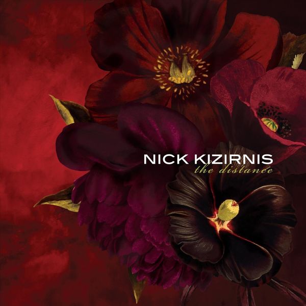 Nick Kizirnis - The Distance Nick Kizirnis - The Distance