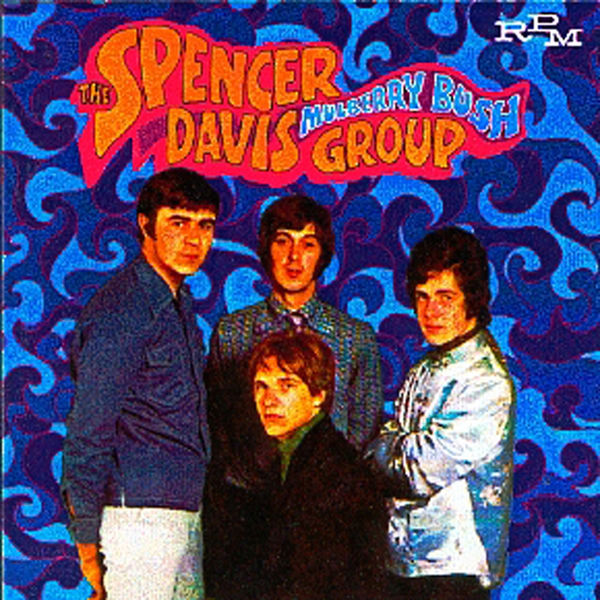 The Spencer Davis Group - Mulberry Bush The Spencer Davis Group - Mulberry Bush
