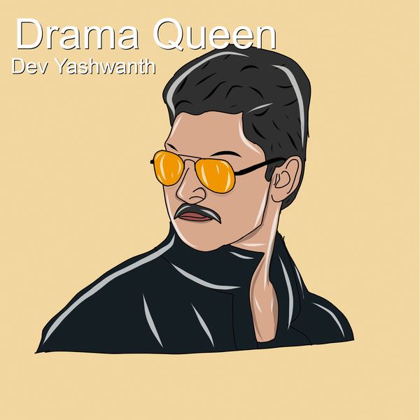 Dev Yashwanth|Drama Queen