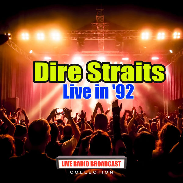 Dire Straits|Live in '92 (Live) Dire Straits|Live in '92 (Live)