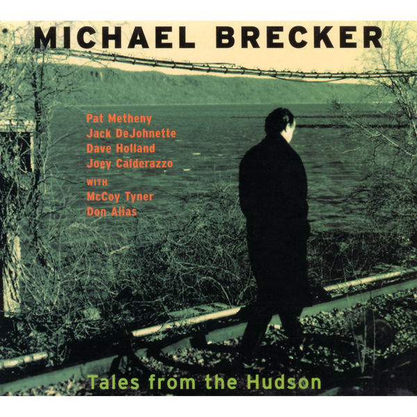 Michael Brecker|Tales From The Hudson