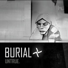 Untrue — Burial