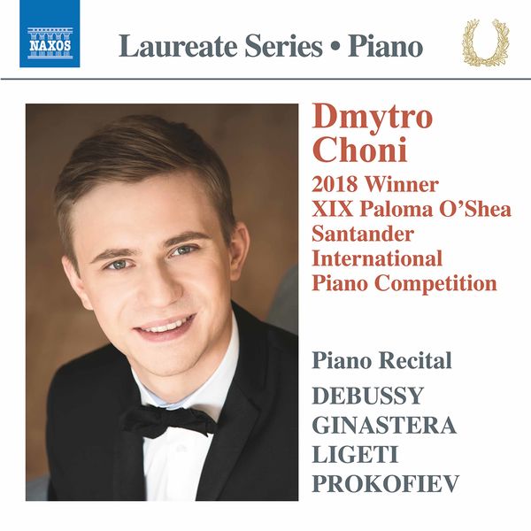 Dmytro Choni|Debussy, Ginastera & Others: Piano Works