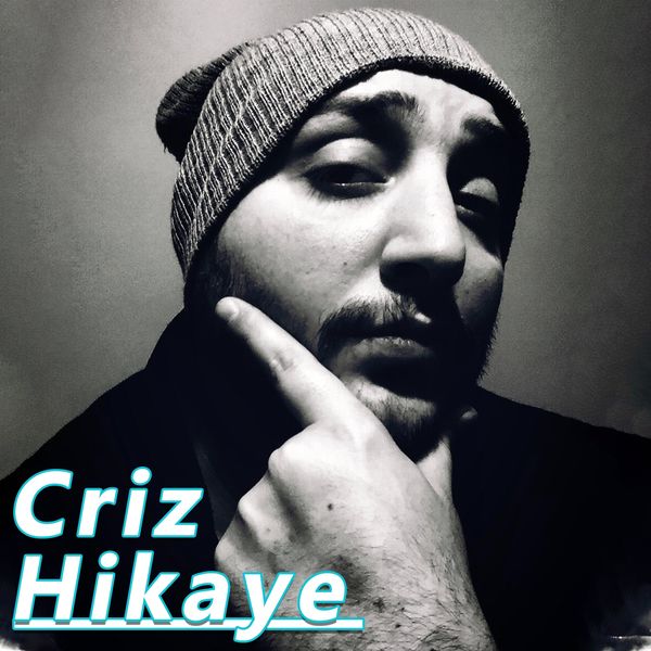 Criz - Hikaye Criz - Hikaye
