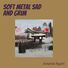 Annanda Riyanti Soft Metal Sad and Grim
