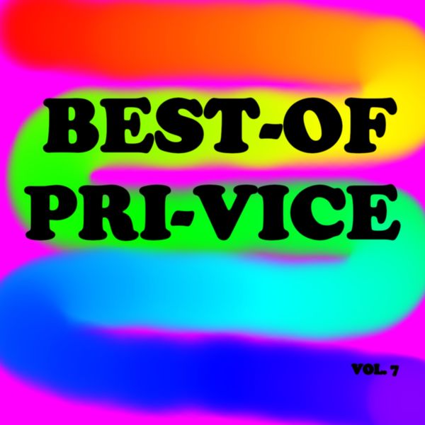 Pri - Vice|Best-of pri-vice (Vol. 7)