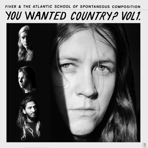 Fiver - You Wanted Country? Vol. 1 Fiver - You Wanted Country? Vol. 1