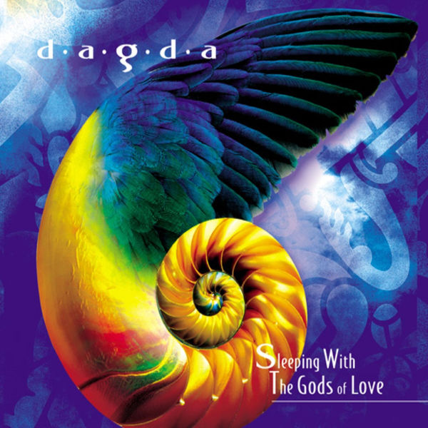 Dagda - Sleeping with the Gods of Love Dagda - Sleeping with the Gods of Love