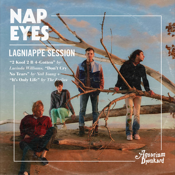 Nap Eyes - Aquarium Drunkard’s Lagniappe Session Nap Eyes - Aquarium Drunkard’s Lagniappe Session