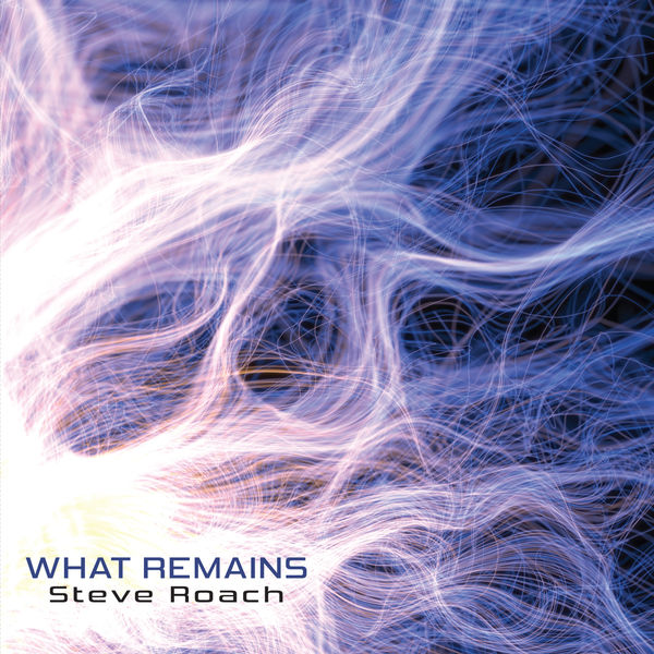 Steve Roach|What Remains