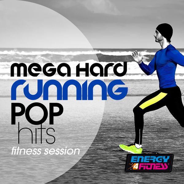 Various Artists - Mega Hard Running Pop Hits Fitness Session Various Artists - Mega Hard Running Pop Hits Fitness Session
