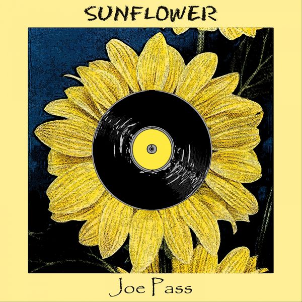 Joe Pass - Sunflower Joe Pass - Sunflower