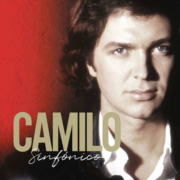 Camilo Sesto - Camilo Sinfónico Camilo Sesto - Camilo Sinfónico