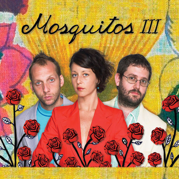 Mosquitos|III (2018 Remixed Remaster) Mosquitos|III (2018 Remixed Remaster)
