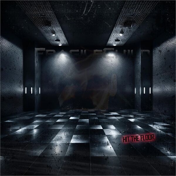 FragileChild|Hit the Floor FragileChild|Hit the Floor