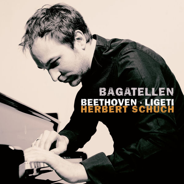 Herbert Schuch - Bagatellen Herbert Schuch - Bagatellen