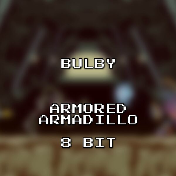 Bulby|Armored Armadillo 8 Bit (Mega Man X) Bulby|Armored Armadillo 8 Bit (Mega Man X)