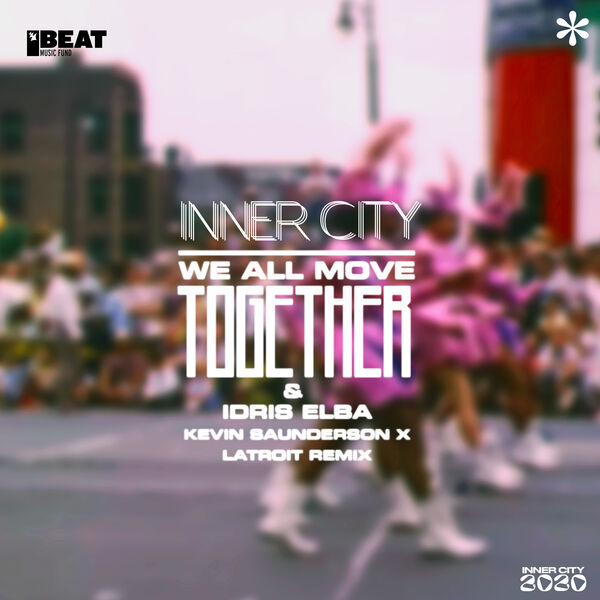 Inner City|We All Move Together (Kevin Saunderson x Latroit Remix)