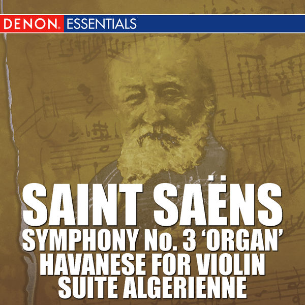 Various Artists|Saint Saens: Symphony No. 3 'Organ', Havanese for Violin, Suite Algerienne