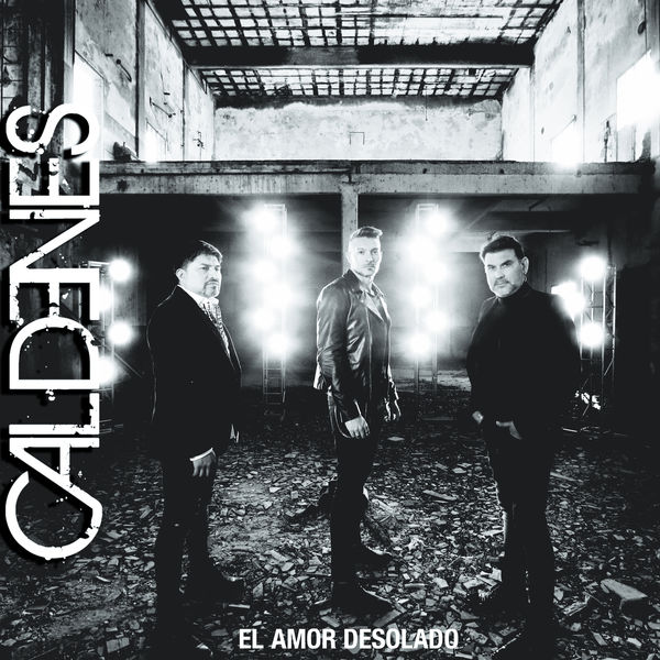 Caldenes - El Amor Desolado Caldenes - El Amor Desolado