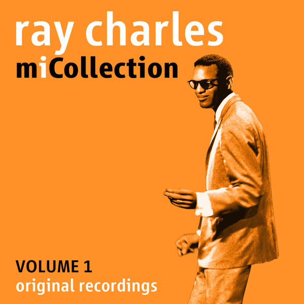 Ray Charles - Mi Collection - Volume 1 Ray Charles - Mi Collection - Volume 1