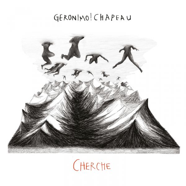 Geronimo Chapeau|Cherche