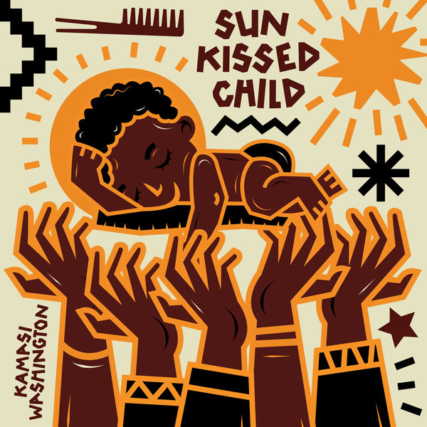 Kamasi Washington|Sun Kissed Child (From "Liberated / Music For the Movement Vol. 3")