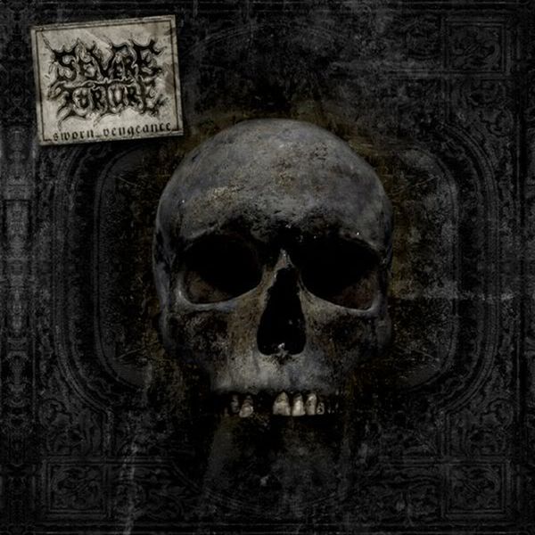 Severe Torture|Sworn Vengeance Severe Torture|Sworn Vengeance
