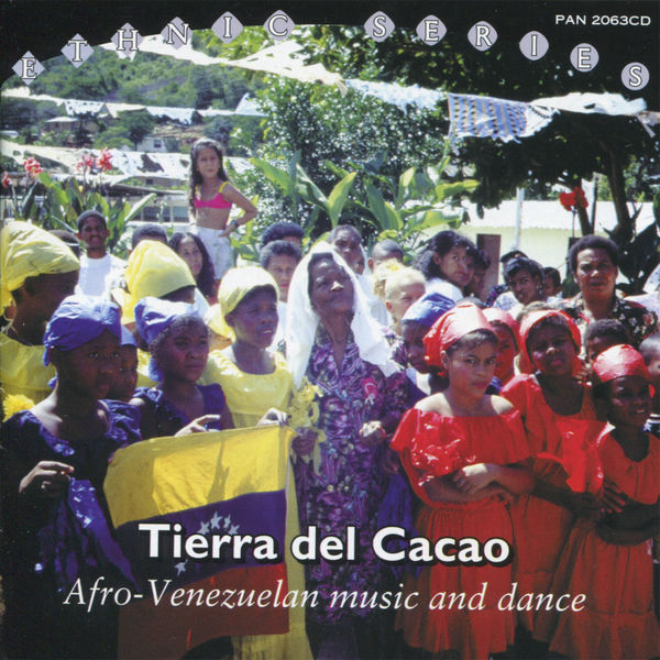 Various Performers - Tierra del Cacao: Afro-Venezuelan Music and Dance Various Performers - Tierra del Cacao: Afro-Venezuelan Music and Dance