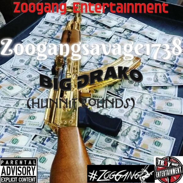 Zoogangsavage1738 - Hunnit Rounds Zoogangsavage1738 - Hunnit Rounds