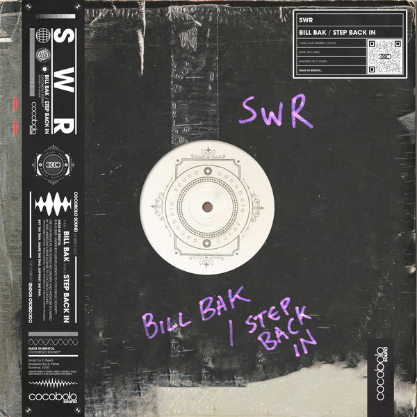 Swr Kick Back Bill Bak / Step Back In (Original Mix), SWR - Qobuz