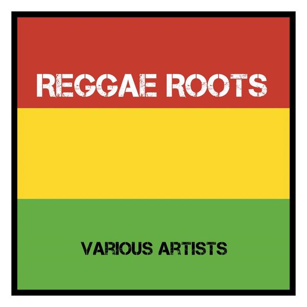 Various Artists|Reggae Roots