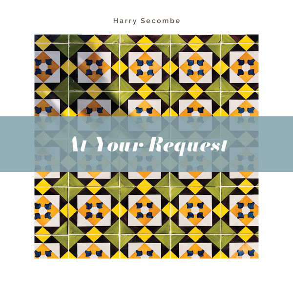 Harry Secombe - At Your Request Harry Secombe - At Your Request