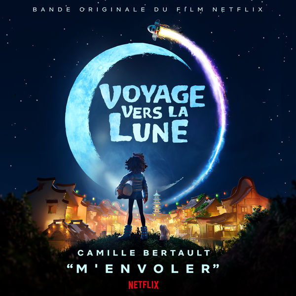 Camille Bertault|M'envoler (Extrait du film Netflix "Voyage vers la Lune")