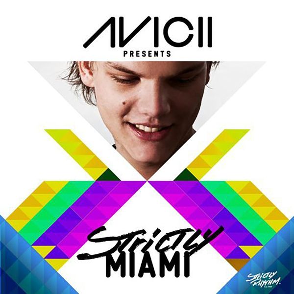 Various Artists - Avicii Presents Strictly Miami Various Artists - Avicii Presents Strictly Miami