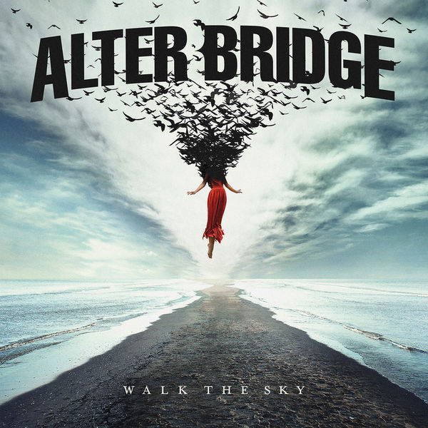 Album Walk The Sky, Alter Bridge Qobuz download and streaming in high quality