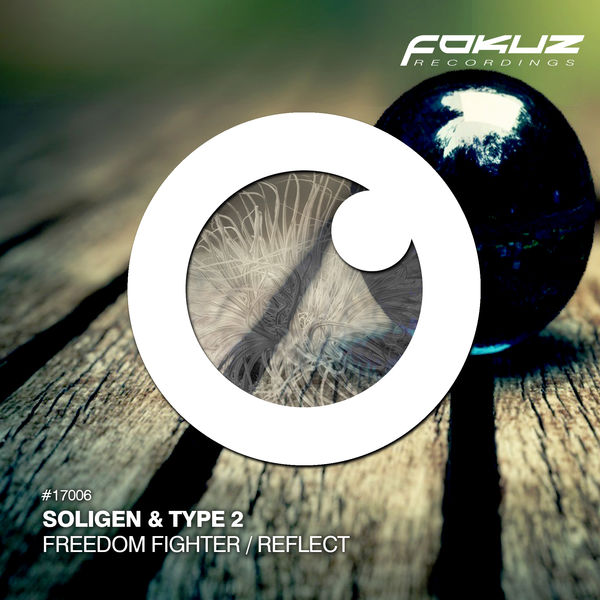 Soligen|Reflect / Freedom Fighter (Original Mix) Soligen|Reflect / Freedom Fighter (Original Mix)
