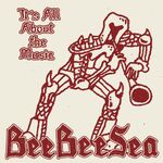 Bee Bee Sea It's All About the Music