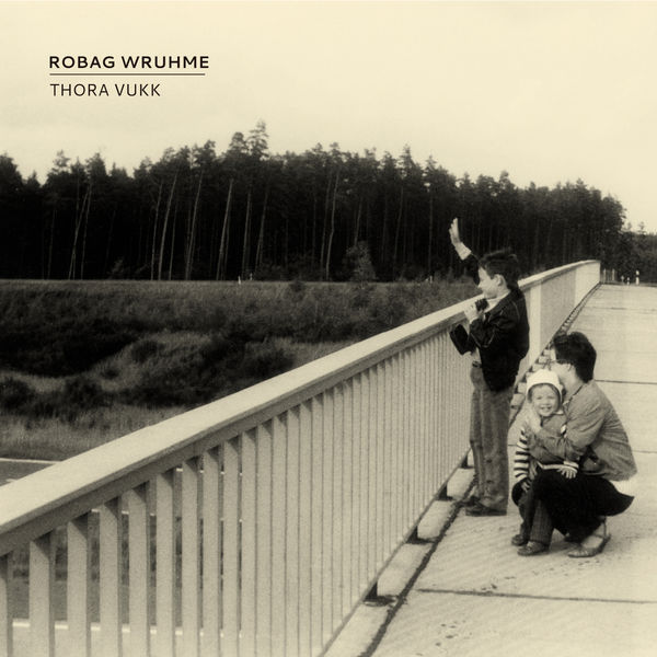 Robag Wruhme|Thora Vukk Robag Wruhme|Thora Vukk