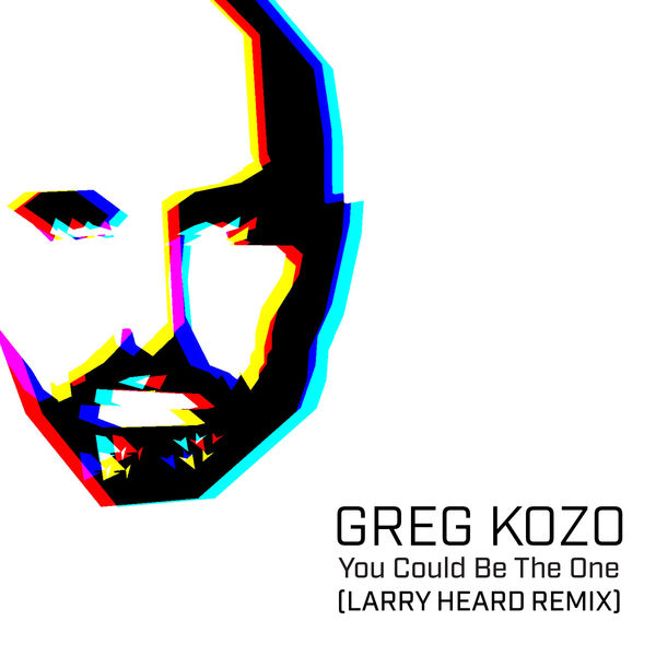 Greg Kozo - You Could Be the One Greg Kozo - You Could Be the One