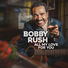 Bobby Rush I'm The One