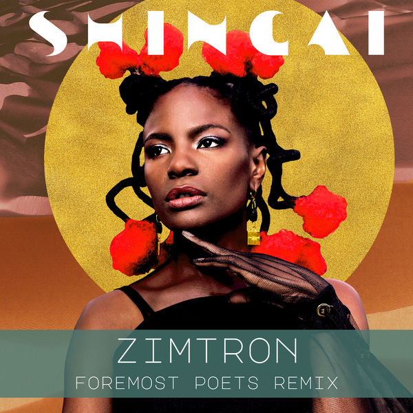 Shingai|Zimtron (Foremost Poets Mix) - Club Versions