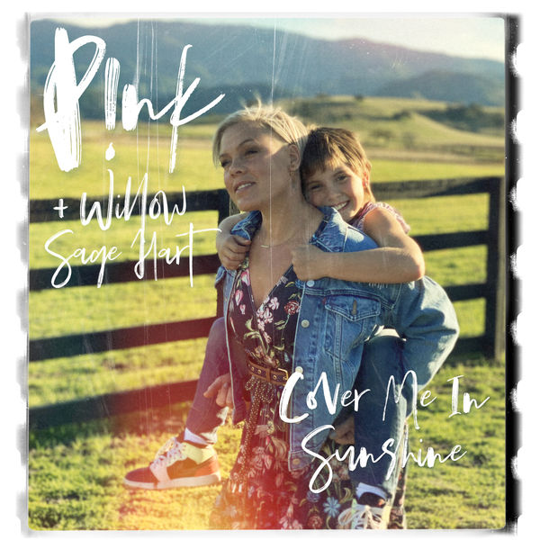 P!nk|Cover Me In Sunshine