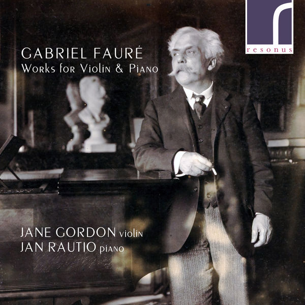Jan Rautio|Fauré: Works for Violin & Piano Jan Rautio|Fauré: Works for Violin & Piano