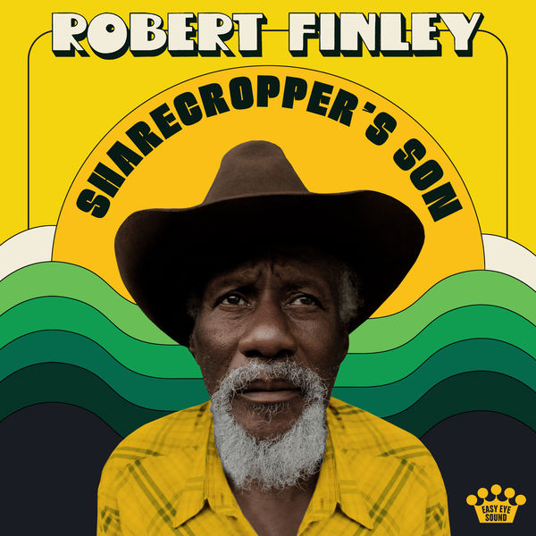 Robert Finley - Sharecropper's Son Robert Finley - Sharecropper's Son