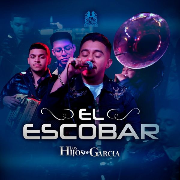 Los Hijos De Garcia - El Escobar Los Hijos De Garcia - El Escobar