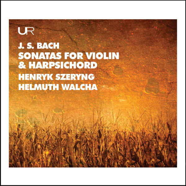 Henryk Szeryng - J.S. Bach: Works for Violin & Keyboard Henryk Szeryng - J.S. Bach: Works for Violin & Keyboard